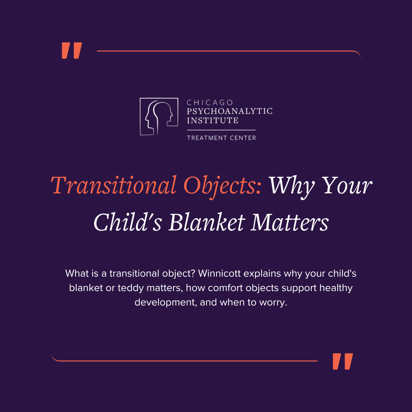 Transitional Objects: Why Your Child's Blanket Matters